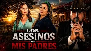 Los Asesinos De Mis Padres